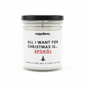 Świeca sojowa "ALL I WANT FOR CHRISTMAS IS… SPOKÓJ"
