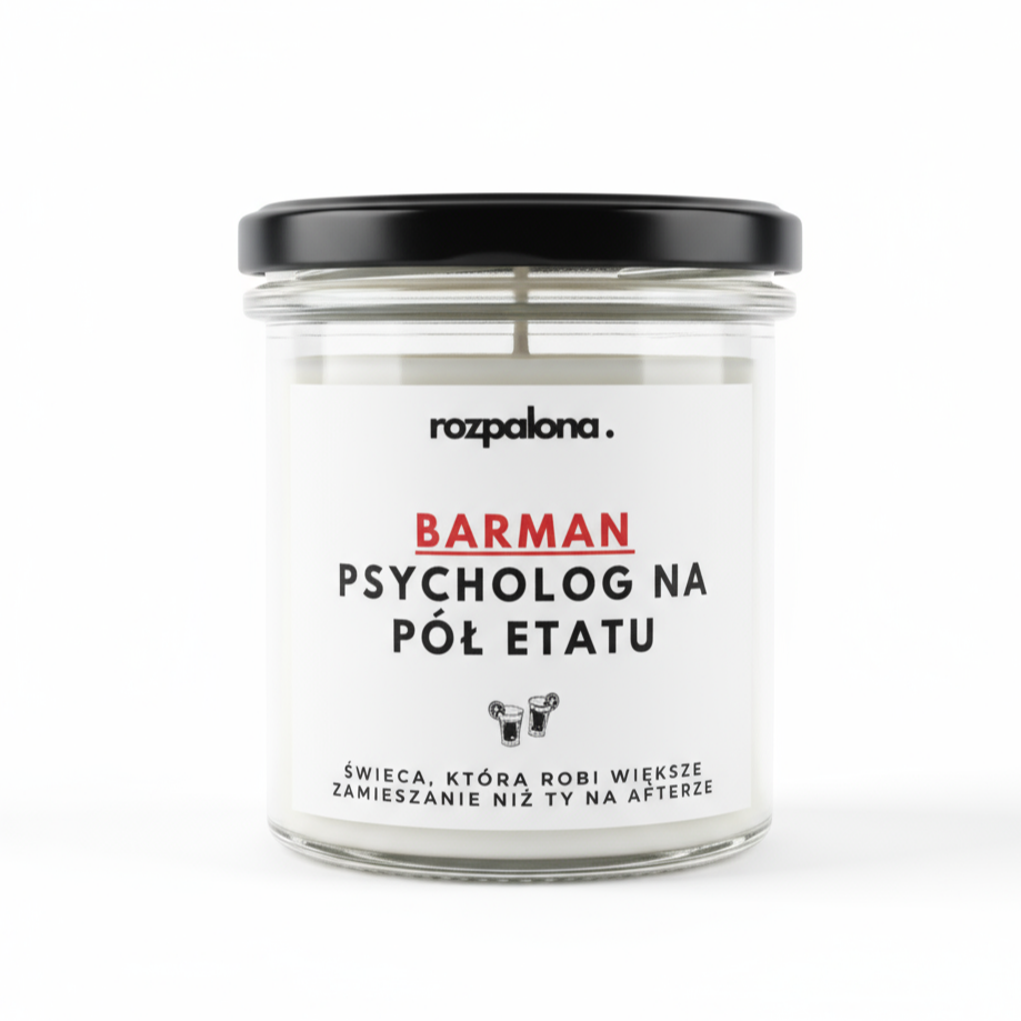 Świeca sojowa "BARMAN: PSYCHOLOG NA PÓŁ ETATU"