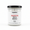 Świeca sojowa "DIETETYK: ŻRYJ MNIEJ"