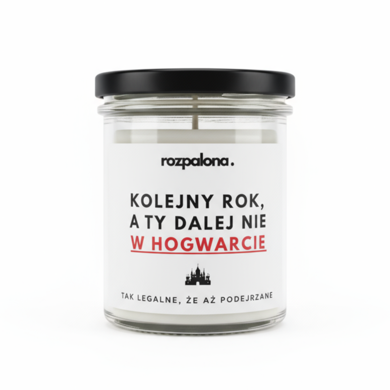 Świeca sojowa "KOLEJNY ROK, A TY DALEJ NIE W HOGWARCIE!"