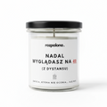 Świeca sojowa "NADAL WYGLĄDASZ NA 49 (Z DYSTANSU)"
