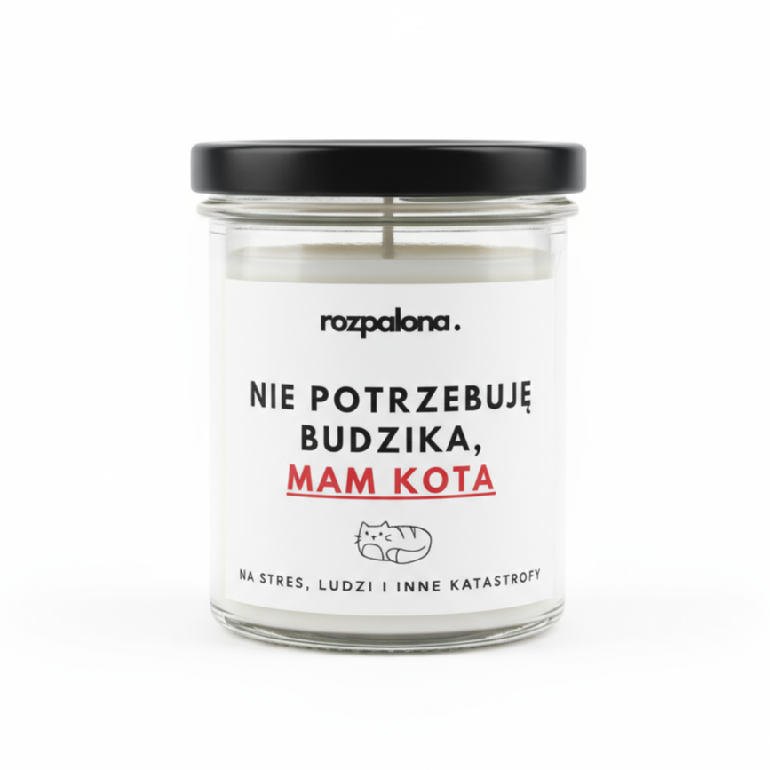 Świeca sojowa "NIE POTRZEBUJĘ BUDZIKA, MAM KOTA"
